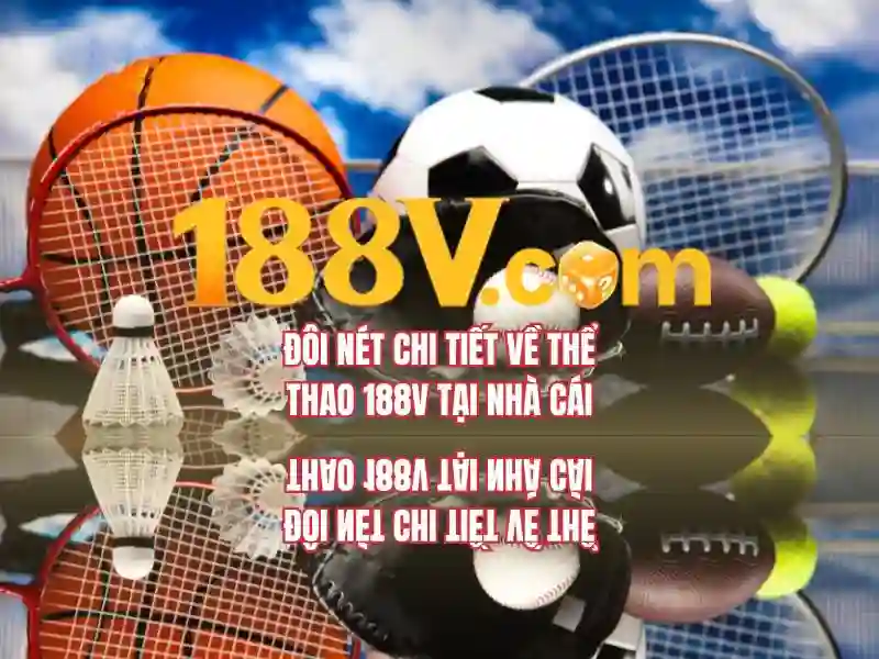 188v con - Tổng quan chủ đề và giá trị cốt lõi